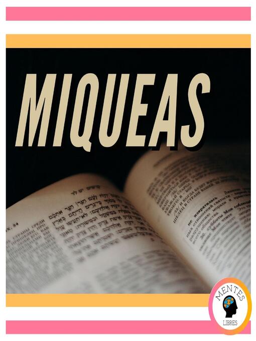 Title details for MIQUEAS by MENTES LIBRES - Wait list